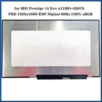 14 инча за MSI Prestige 14 Evo A11MO-026US Панел на лаптопа с LCD екран IPS FHD 1920x1080 EDP 30 контактите 60 Hz 100% удобна технология за